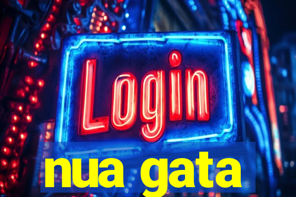 nua gata